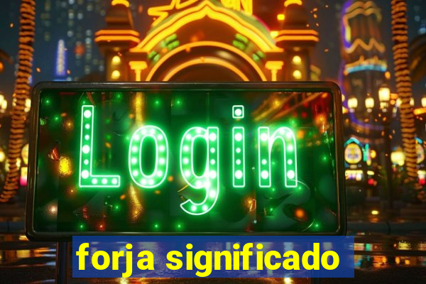 forja significado